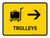Trolleys With Right Arrow Yellow Landscape - Wall Sign