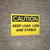 Caution: Keep Load Low And Stable - Wall Sign