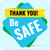 Thank You Be Safe Square - Floor Sign