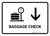 Baggage Check With Down Arrow White Landscape - Wall Sign