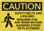 Caution: Safety Belts And Lifelines Required - Wall Sign