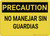 Caution: Do Not Operate Without Guards Spanish - Wall Sign