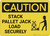 Caution: Stack Pallet Jack Load Securely With Graphic - Wall Sign