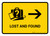 Lost And Found With Right Arrow Yellow Landscape - Wall Sign