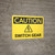 Caution: Switch Gear - Wall Sign