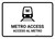 Metro Access White Bilingual Spanish Landscape - Wall Sign