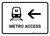 Metro Access With Left Arrow White Landscape - Wall Sign
