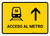 Metro Access With Up Arrow Yellow Spanish Landscape - Wall Sign