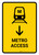 Metro Access With Down Arrow Yellow Portrait - Wall Sign