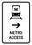 Metro Access With Right Arrow White Portrait - Wall Sign