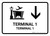 Terminal 1 With Down Arrow White Bilingual Spanish Landscape - Wall Sign