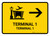 Terminal 1 With Right Arrow Yellow Bilingual Spanish Landscape - Wall Sign