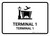 Terminal 1 White Bilingual Landscape - Wall Sign