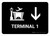 Terminal 1 With Down Arrow Black Landscape - Wall Sign