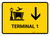 Terminal 1 With Down Arrow Yellow Landscape - Wall Sign