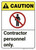 Caution: Contractor Personnel Only ANSI - Wall Sign