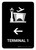 Terminal 1 With Left Arrow Black Portrait - Wall Sign