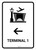Terminal 1 With Left Arrow White Portrait - Wall Sign