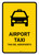 Airport Taxi Yellow Bilingual Portrait - Wall Sign