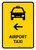 Airport Taxi With Left Arrow Yellow Portrait - Wall Sign