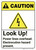 Caution: Look Up Power Lines Overhead ANSI - Wall Sign