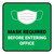 Mask Required Before Entering Office Green Square - Floor Sign