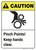 Caution: Pinch Points Keep Hands Clear ANSI - Wall Sign
