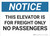 Notice: Elevator Freight Passengers - Wall Sign