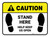 Caution: Stand Here Help Keep Us Open Rectangle - Floor Sign