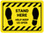 Stand Here - Help Keep Us Open Rectangle Yellow/Black - Floor Sign