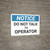 Notice: Hazard Talk To Operator - Wall Sign