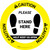 Caution: Stand Here - Help Keep Us Open Circular - Floor Sign