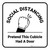 Social Distancing: Pretend This Cubicle Had A Door White Square - Floor Sign