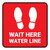 Wait Here: Water Line Red Square - Floor Sign