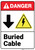 Danger: Buried Cable With Down Arrow ANSI - Wall Sign