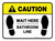 Caution: Wait Here - Bathroom Line Rectangle - Floor Sign