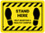 Stand Here: Help Maintain A Healthy Campus Yellow Hazard Rectangle - Floor Sign