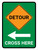 Detour (Left Arrow) Cross Here Portrait - Wall Sign
