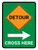 Detour (Right Arrow) Cross Here Portrait - Wall Sign
