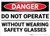 Danger: PPE Do Not Operate Safety Glasses - Wall Sign