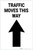 Traffic Moves This Way Up Arrow Portrait - Label