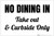 No Dining In Take Out & Curbside Only Landscape - Label