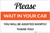 Please Wait In Your Car Thank You Landscape - Label