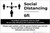 Social Distancing 6ft One Customer At A Time with Icon Landscape - Label