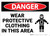 Danger: PPE Wear Protective Clothing in This Area - Wall Sign