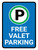 Free Valet Parking with Icon Portrait - Wall Sign