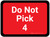 Do Not Pick 4 - Red Rectangle - Floor Sign