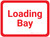 Loading Bay - White/Red Rectangle - Floor Sign