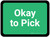 Okay to Pick - Green Rectangle - Floor Sign