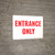 Entrance Only Red Text Landscape - Wall Sign